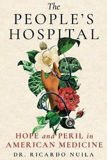Book cover for The People's Hospital: Hope and Peril in American Medicine
